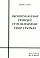 Individualisme, éthique et philosophie chez Levinas