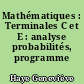 Mathématiques : Terminales C et E : analyse probabilités, programme 1992