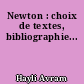 Newton : choix de textes, bibliographie...