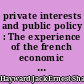 private interests and public policy : The experience of the french economic and social council