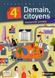 Demain, citoyens : éducation civique, 4e : programme 2011