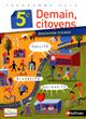 Demain, citoyens : 5e : éducation civique : programme 2010