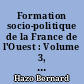 Formation socio-politique de la France de l'Ouest : Volume 3, 1974-75 : L'idéologie politique paysanne sous la IIIe République dans le nord-ouest de la Loire-Inférieure