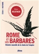 Rome et les barbares : histoire nouvelle de la chute d'un empire