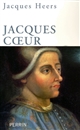 Jacques Coeur : 1400-1456