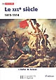 Le XIXe siècle : 1815-1914 : des révolutions aux impérialismes