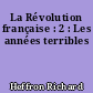 La Révolution française : 2 : Les années terribles