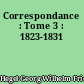Correspondance : Tome 3 : 1823-1831