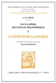 Encyclopédie des sciences philosophiques : 1 : La Science de la logique