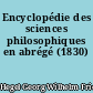 Encyclopédie des sciences philosophiques en abrégé (1830)