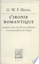 L'ironie romantique : compte rendu des "Ecrits posthumes et correspondance" de Solger