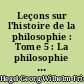 Leçons sur l'histoire de la philosophie : Tome 5 : La philosophie du Moyen Age