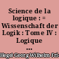 Science de la logique : = Wissenschaft der Logik : Tome IV : Logique du concept