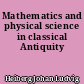 Mathematics and physical science in classical Antiquity