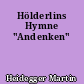 Hölderlins Hymne "Andenken"