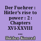 Der Fuehrer : Hitler's rise to power : 2 : Chapters XVI-XXVIII and index