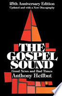 The gospel sound : good news and bad times
