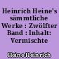 Heinrich Heine's sämmtliche Werke : Zwölfter Band : Inhalt: Vermischte Schriften