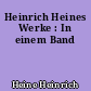 Heinrich Heines Werke : In einem Band