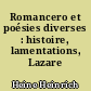 Romancero et poésies diverses : histoire, lamentations, Lazare