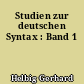 Studien zur deutschen Syntax : Band 1