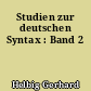 Studien zur deutschen Syntax : Band 2