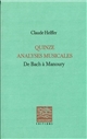 Quinze analyses musicales : de Bach à Manoury