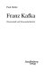 Franz Kafka : Wissenschaft und Wissenschaftskritik