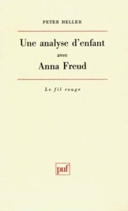 Une analyse d'enfant avec Anna Freud