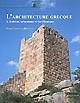 L'architecture grecque : 3 : Habitat, urbanisme et fortifications