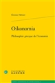 Oikonomia : philosophie grecque de l'économie
