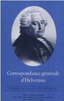 Correspondance générale d'Helvétius : 3 : 1761-1774, lettres 465-720