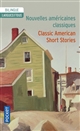 Classic American short stories : = Nouvelles classiques américaines