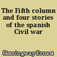 The Fifth column and four stories of the spanish Civil war