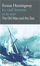 The old man and the sea : = Le vieil homme et la mer