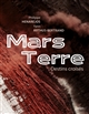 Mars Terre : destins croisés