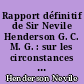 Rapport définitif de Sir Nevile Henderson G. C. M. G. : sur les circonstances qui ont déterminé la fin de sa mission à Berlin le 20 septembre 1939