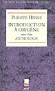 Introduction à Origène : suivie d'une Anthologie