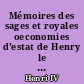 Mémoires des sages et royales oeconomies d'estat de Henry le Grand : 6