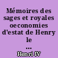 Mémoires des sages et royales oeconomies d'estat de Henry le Grand : 7