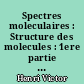 Spectres moleculaires : Structure des molecules : 1ere partie : Molecules biatomiques