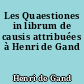 Les Quaestiones in librum de causis attribuées à Henri de Gand