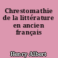 Chrestomathie de la littérature en ancien français