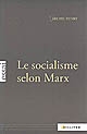 Le socialisme selon Marx