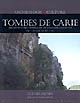 Tombes de Carie : Architecture funéraire et culture carienne, VIe-IIe s. av. J.-C.