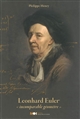 Leonhard Euler (1707-1783), incomparable géomètre : ouvrage publié à l'occasion de l'exposition Euler, l'imagination souveraine au Musée d'histoire des sciences de Genève, du 2 mai au 28 octobre 2007