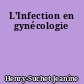 L'Infection en gynécologie