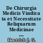 De Chirurgia Medicis Vindica ta et Necessitate Reliquarum Medicinae Partium ad Chirurgum Perfectum... De fluore albo benigno... Joannis Gottlieb Hentrich...