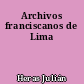 Archivos franciscanos de Lima