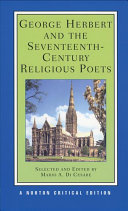 George Herbert and the seventeenth-century religious poets : Authoritative texts, criticism